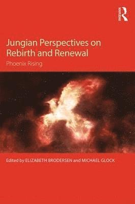 Jungian Perspectives on Rebirth and Renewal 1