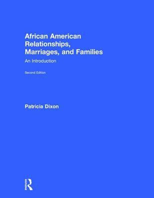 African American Relationships, Marriages, and Families 1