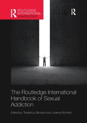 Routledge International Handbook of Sexual Addiction 1