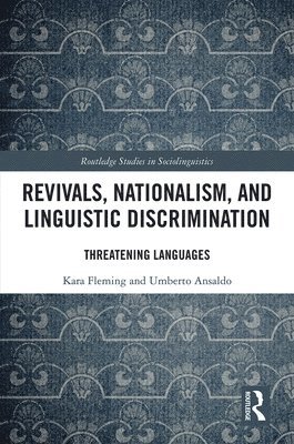 Revivals, Nationalism, and Linguistic Discrimination 1