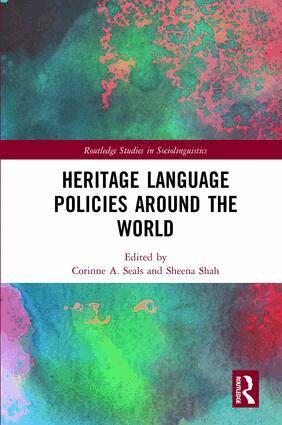 Corinne A. Seals, Sheena Shah - Heritage Language Policies around the World, Inbunden