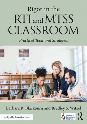 Barbara R. Blackburn, Bradley Steven Witzel - Rigor in the RTI and MTSS Classroom, Häftad