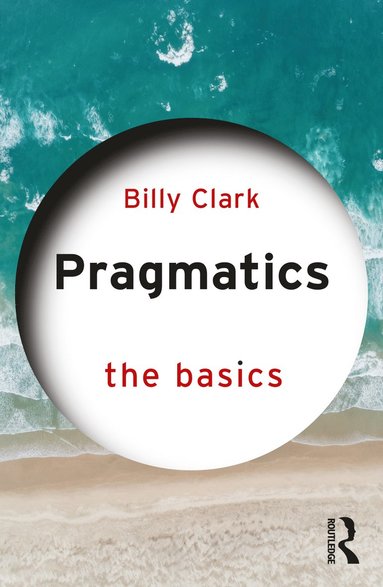 bokomslag Pragmatics: The Basics