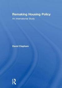 bokomslag Remaking Housing Policy