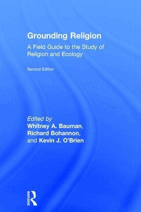Whitney A. Bauman, Richard Bohannon, Kevin J. O'Brien - Grounding Religion, Inbunden