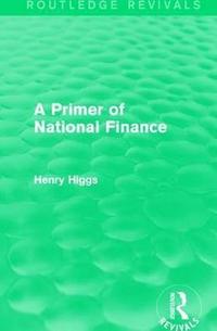 bokomslag A Primer of National Finance