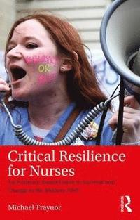 bokomslag Critical Resilience for Nurses