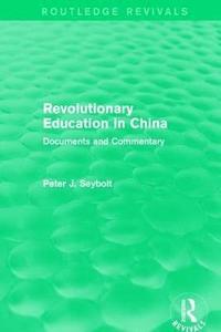 bokomslag Revolutionary Education in China