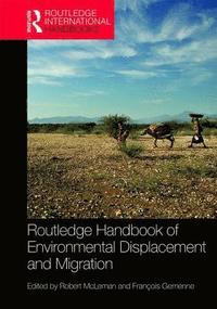 bokomslag Routledge Handbook of Environmental Displacement and Migration