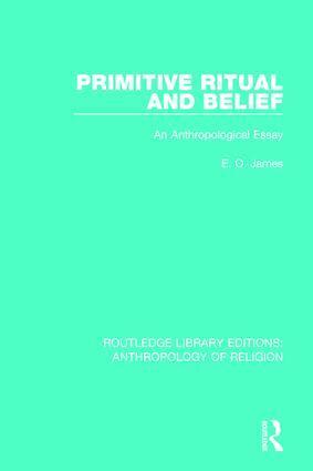 E.O. James - Primitive Ritual and Belief, Inbunden