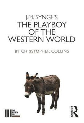 bokomslag J. M. Synge's The Playboy of the Western World