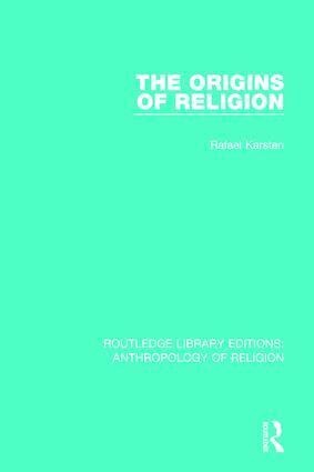 Rafael Karsten - Origins of Religion, Inbunden