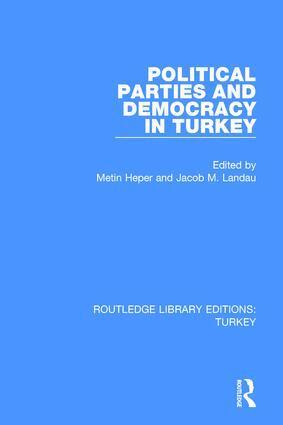 Jacob M. Landau, Metin Heper - Political Parties and Democracy in Turkey, Inbunden