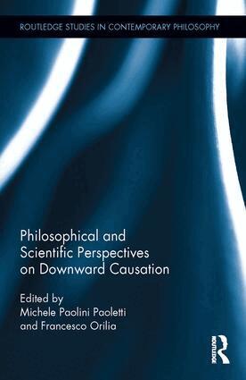 Michele Paolini Paoletti, Francesco Orilia - Philosophical and Scientific Perspectives on Downward Causation, Inbunden