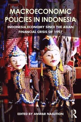 Macroeconomic Policies in Indonesia 1