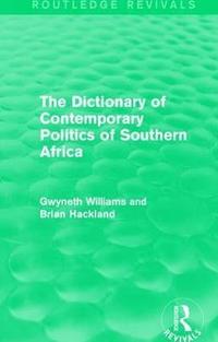 bokomslag The Dictionary of Contemporary Politics of Southern Africa
