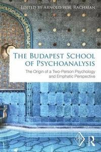 bokomslag The Budapest School of Psychoanalysis
