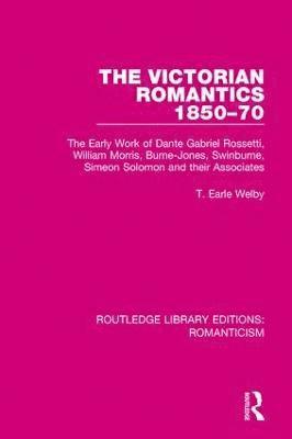 bokomslag The Victorian Romantics 1850-70