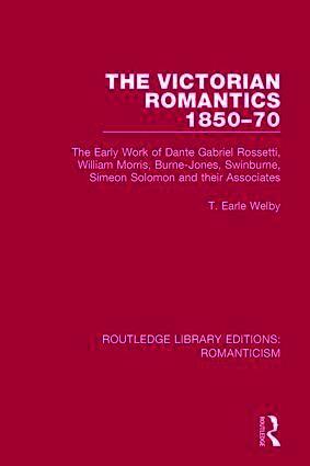 T. Earle Welby, Italy) Welby, T. Earle (New York University at La Pietra and Syracuse University - Victorian Romantics 1850-70, Inbunden