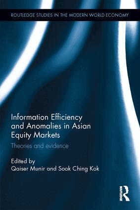Qaiser Munir, Sook Ching Kok - Information Efficiency and Anomalies in Asian Equity Markets, Inbunden