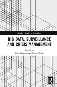bokomslag Big Data, Surveillance and Crisis Management