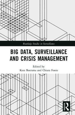 Big Data, Surveillance and Crisis Management 1