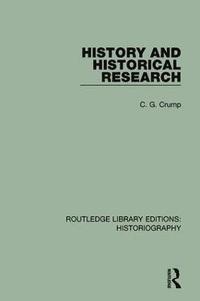 bokomslag History and Historical Research