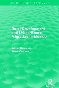 bokomslag Rural Development and Urban-Bound Migration in Mexico