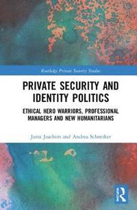bokomslag Private Security and Identity Politics