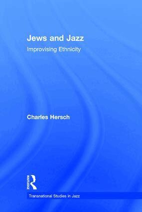 Charles B Hersch - Jews and Jazz, Inbunden