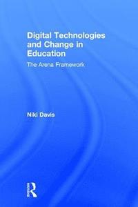 bokomslag Digital Technologies and Change in Education