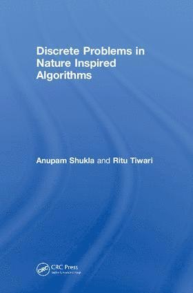 Discrete Problems in Nature Inspired Algorithms 1