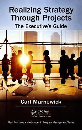Carl Marnewick - Realizing Strategy through Projects: The Executive's Guide, Inbunden