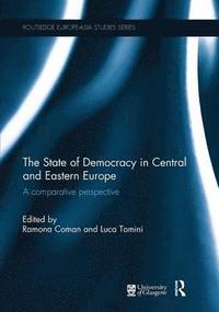 bokomslag The State of Democracy in Central and Eastern Europe