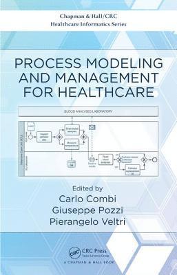 Process Modeling and Management for Healthcare 1