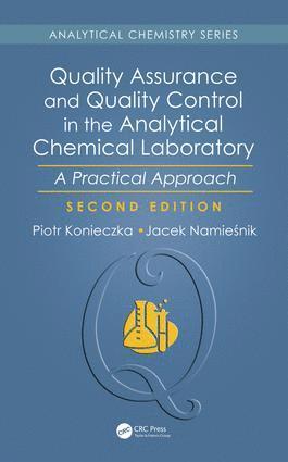 Piotr Konieczka, Poland) Konieczka, Piotr (Gdansk University of Technology, Jacek Namiesnik - Quality Assurance and Quality Control in the Analytical Chemical Laboratory, Inbunden