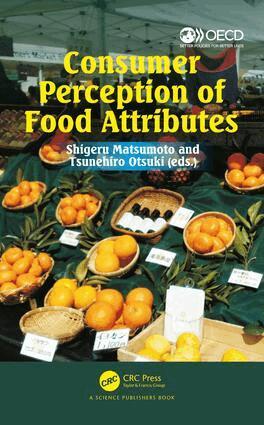 Shigeru Matsumoto, Tsunehiro Otsuki - Consumer Perception of Food Attributes, Inbunden