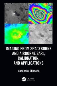 bokomslag Imaging from Spaceborne and Airborne SARs, Calibration, and Applications