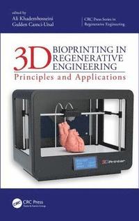 bokomslag 3D Bioprinting in Regenerative Engineering