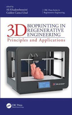 3D Bioprinting in Regenerative Engineering 1