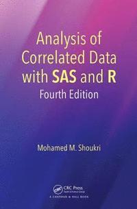 bokomslag Analysis of Correlated Data with SAS and R