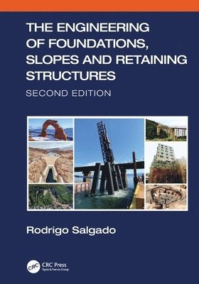 Rodrigo Salgado, USA) Salgado, Rodrigo (Purdue University - Engineering of Foundations, Slopes and Retaining Structures, Häftad