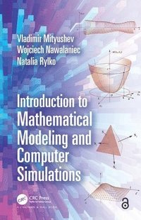 bokomslag Introduction to Mathematical Modeling and Computer Simulations