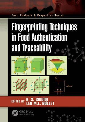 K. S. Siddiqi, Leo M.L. Nollet - Fingerprinting Techniques in Food Authentication and Traceability, Inbunden