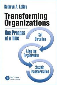 bokomslag Transforming organizations - one process at a time