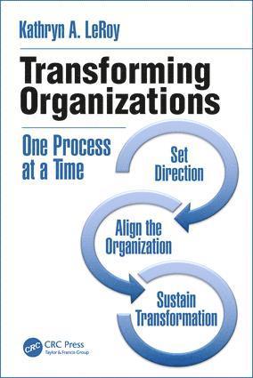 Kathryn A. LeRoy, Kathryn A. Leroy - Transforming Organizations, Häftad