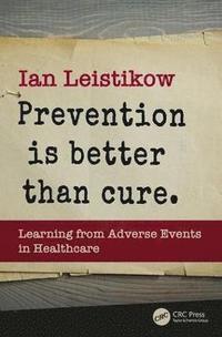 bokomslag Prevention is Better than Cure