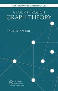 bokomslag A Tour through Graph Theory