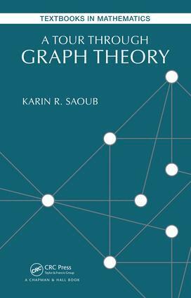Karin R. Saoub - Tour through Graph Theory, Häftad