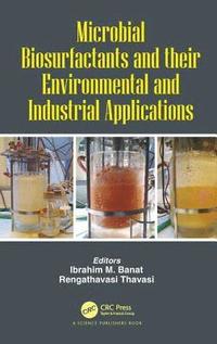 bokomslag Microbial Biosurfactants and their Environmental and Industrial Applications